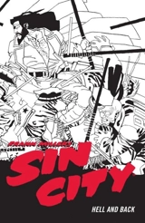 Frank Miller's Sin City Volume 7 : Hell and Back Vol. 4 - Miller, Frank