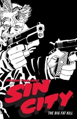 Frank Miller's Sin City Vol 3 : The Big Fat Kill Vol. 3 - Miller, Frank