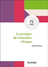 La pratique de l'entretien clinique - Gérard Poussin