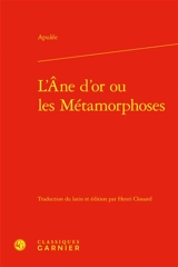 L'âne d'or ou Les métamorphoses - Apulée