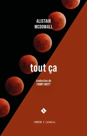 Tout ça - Alistair McDowall