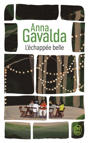 L'échappée belle - Anna Gavalda