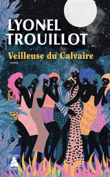 Veilleuse du Calvaire - Lyonel Trouillot