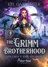 The Grimm brotherhood. Vol. 1. Loups garous et rendez-vous risqués - Kel Carpenter