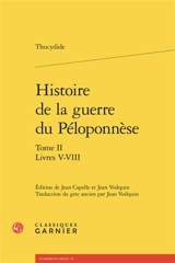 Histoire de la guerre du Péloponnèse. Vol. 2. Livres V-VIII - Thucydide