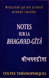 Notes sur la Bhagavad-Gîta - William Quan Judge