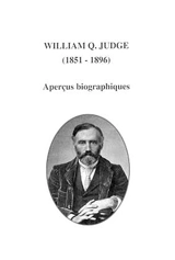 William Q. Judge (1851-1896) : aperçus biographiques