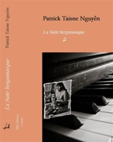 La suite bergamasque - Patrick Taisne Nguyên