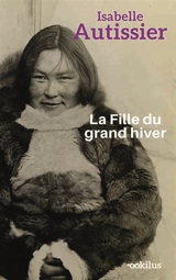 La fille du grand hiver - Isabelle Autissier