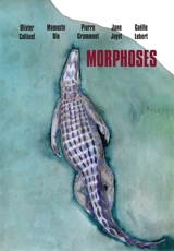 Morphoses - Gaëlle Lebert
