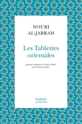 Les tablettes orientales - Nouri al- Jarrah
