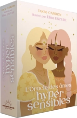 L'oracle des âmes hypersensibles - Lucie Cardon