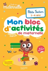 Toute ma maternelle, petite section : mon bloc d'activités de maternelle : nouveaux programmes - Caroline Marcel