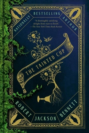 The Tainted Cup Vol. 1 - Robert Jackson Bennett