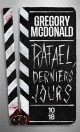 Rafael, derniers jours - Gregory Mcdonald