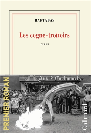 Les cogne-trottoirs - Bartabas