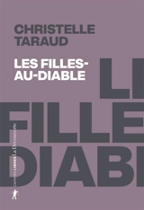 Les Filles-au-Diable : retrouver les sorcières de Steilneset (1620-2022) - Christelle Taraud