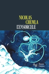 L'ensorcelé - Nicolas Chemla