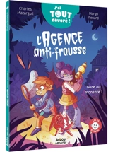 L'agence anti-frousse. Gare au monstre ! - Charles Mazarguil