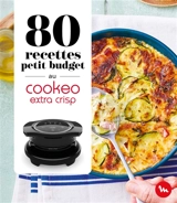 80 recettes petit budget au Cookeo extra crisp