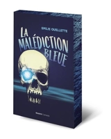 La malédiction bleue - Ouellette, Emilie