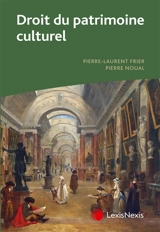 Droit du patrimoine culturel - Pierre-Laurent Frier