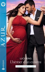 L'héritier d'un ennemi : un empire grec - Lucy King