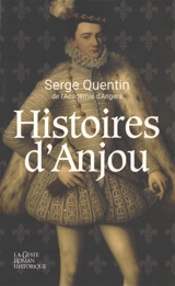 Histoires d'Anjou - Serge Quentin