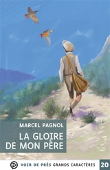 La gloire de mon père - Marcel Pagnol
