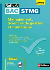 Management, sciences de gestion et numérique, bac STMG 1re, terminale - Caroline Gonnet