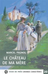 Le château de ma mère - Marcel Pagnol