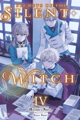 Secrets of the Silent Witch Vol. Vol. 4 - Isora, Matsuri