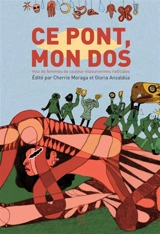 Ce pont, mon dos : voix de femmes de couleur étatsuniennes radicales