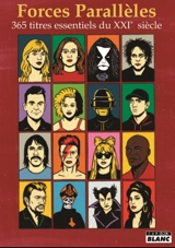 Forces parallèles : 365 titres essentiels du XXIe siècle