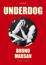 Underdog - Bruno Marsan