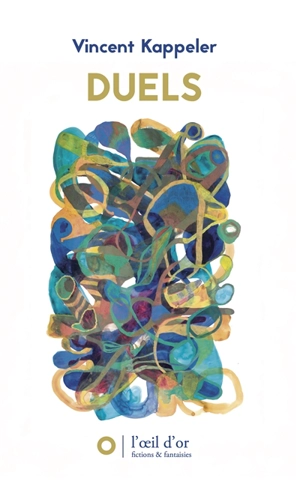 Duels - Vincent Kappeler