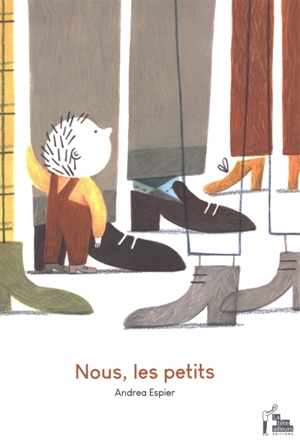 Nous, les petits - Andrea Espier