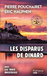 Les remparts de la justice. Vol. 1. Les disparus de Dinard - Pierre Pouchairet