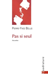 Pas si seul - Pierre-Yves Bolus