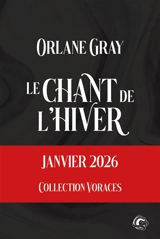 Le chant de l'hiver - Orlane Gray
