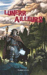 LUNERR, AILLEURS - Frédéric Faragorn