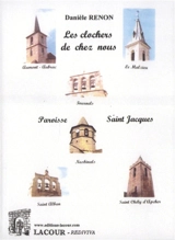 Les clochers de chez nous : paroisse saint Jacques - Danièle Renon