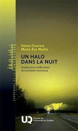 Un halo dans la nuit : Analyse d'un conflit autour de la pollution lumineuse - Couture, Emma