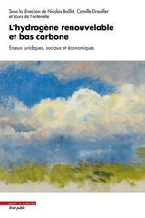 L'hydrogène renouvelable et bas carbone : enjeux juridiques, sociaux et économiques