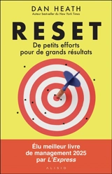 Reset : de petits efforts pour de grands résultats - Dan Heath