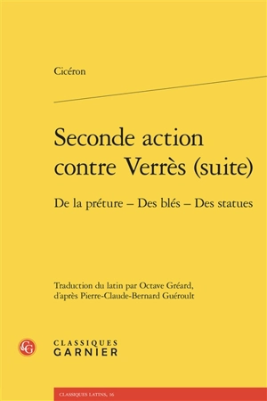 Seconde action contre Verrès (suite) : de la préture, des blés, des statues - Cicéron