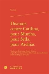 Discours contre Catilina. Discours pour Muréna. Discours pour Sylla - Cicéron