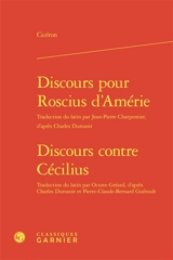 Discours pour Roscius d'Amérie. Discours contre Cécilius - Cicéron