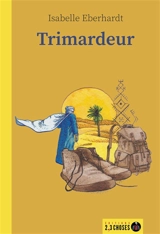 Trimardeur - Isabelle Eberhardt