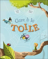 Gare à la toile - Coralie Saudo